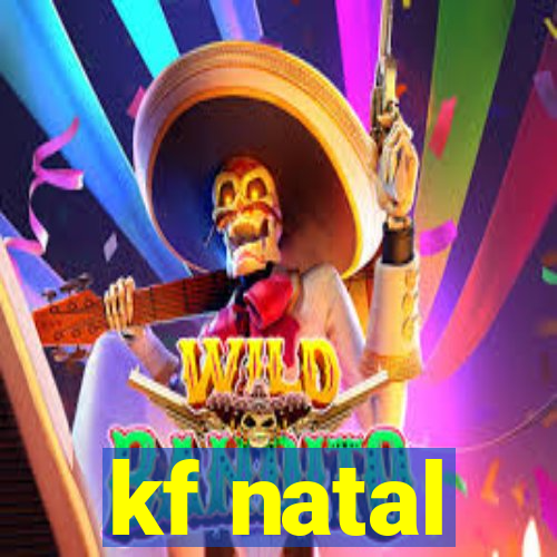 kf natal